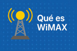 Qué es WiMAX
