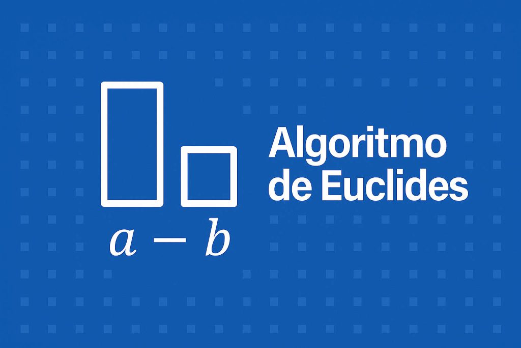 Qué es el algoritmo de Euclides