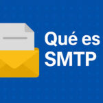 SMTP: Qué es, cómo funciona y cómo configurarlo en el correo electrónico Qué es SMTP