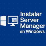 Cómo instalar Server Manager en Windows 11 y gestionar servidores fácilmente Cómo instalar Server Manager en Windows 11