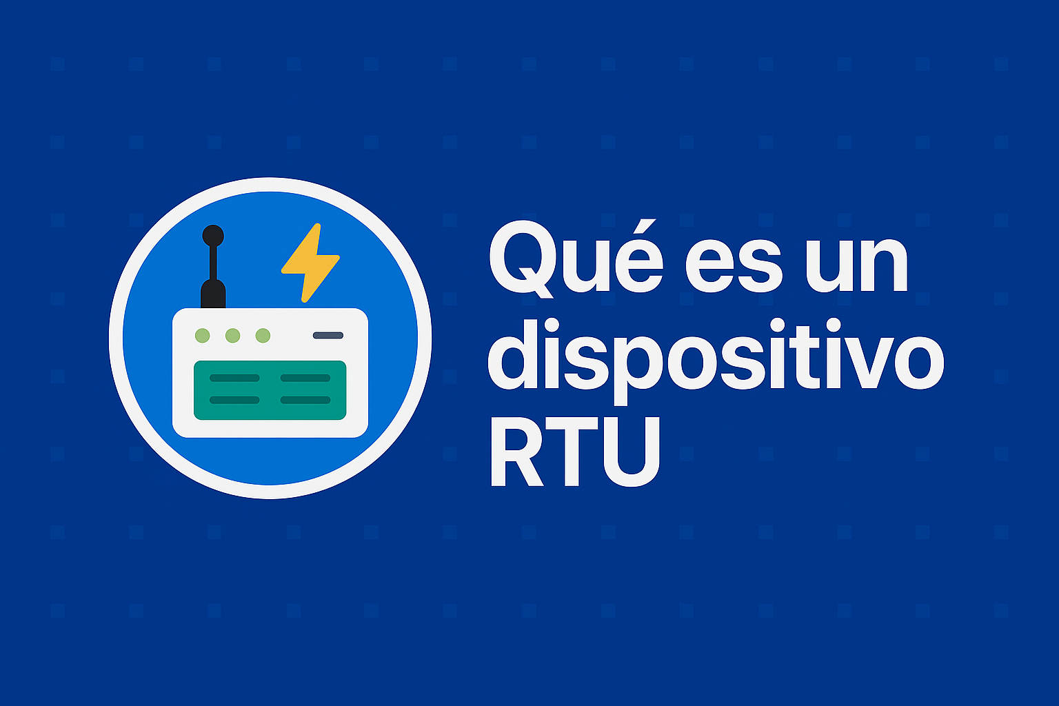 Qué es un dispositivo RTU