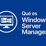 Qué es Windows Server Manager
