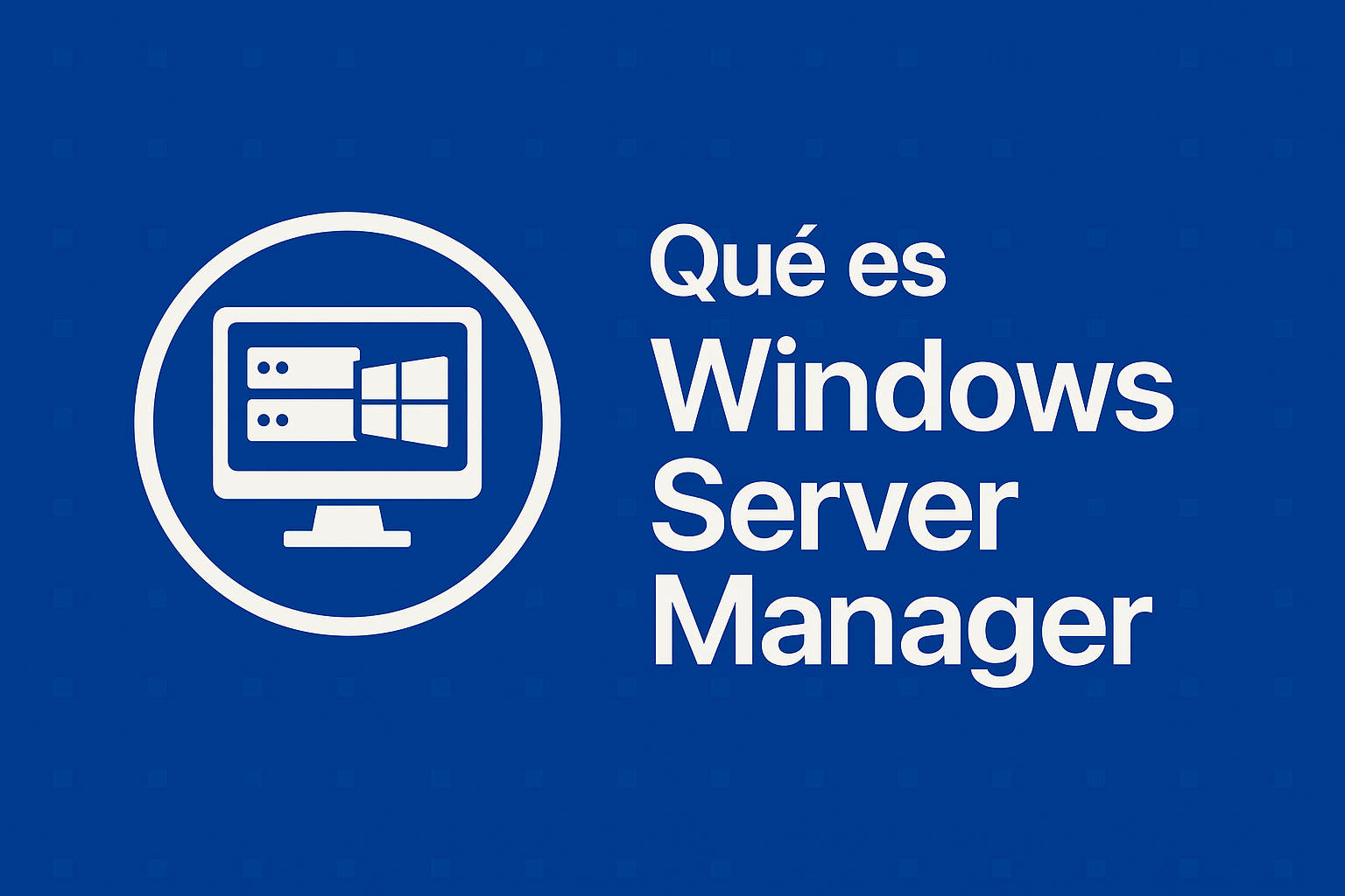 Qué es Windows Server Manager