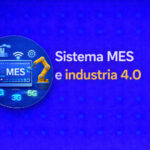 Sistema MES en la Industria 4.0