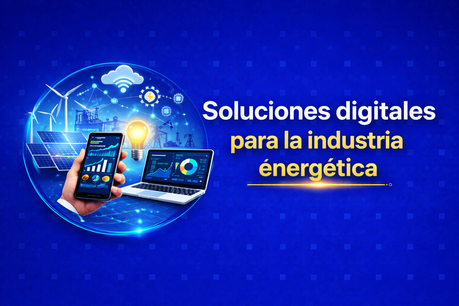 Soluciones digitales para la industria energética